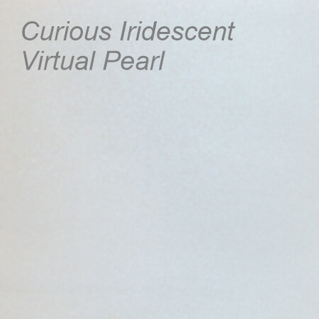 Curious Iridescent - Virtual Pearl